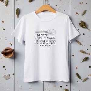 “I’m Not Sugar and Spice” Graphic Tee | Sage & Hood Shirt | Funny Sassy